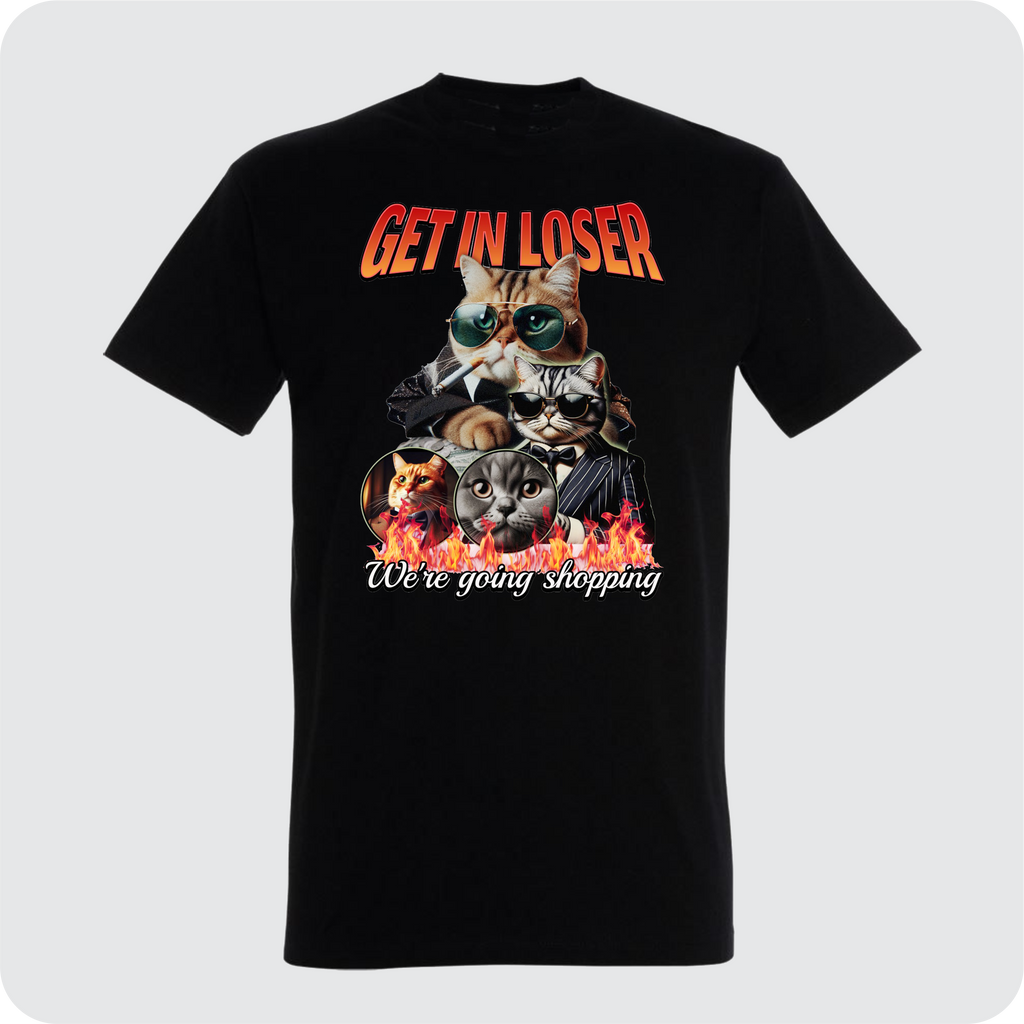 T-Shirt Get in Loser Cat