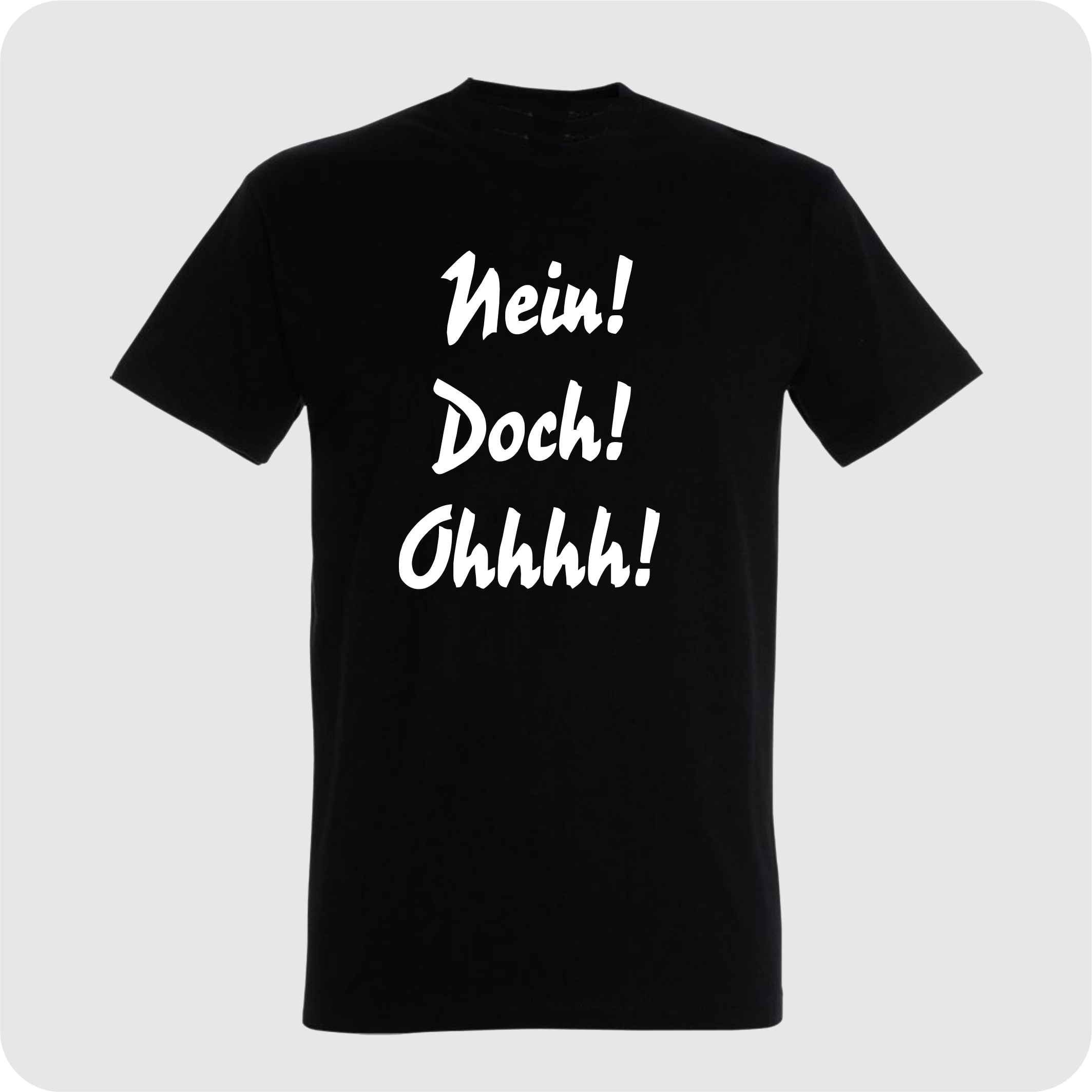 T-Shirt Nein Doch Ohhh!